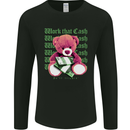 Work that Cash Teddy Bear Hustle Money Mens Long Sleeve T-Shirt Black