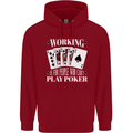 Working is for People Who Cant Play Poker Funny Mens 80% Cotton Hoodie Red