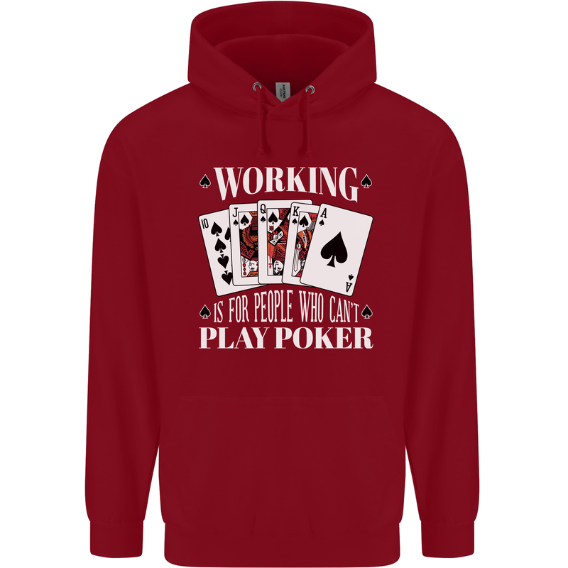 Working is for People Who Cant Play Poker Funny Mens 80% Cotton Hoodie Red