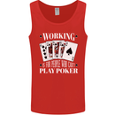 Working is for People Who Cant Play Poker Funny Mens Vest Tank Top Red