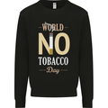 World No Tobacco Day Anti Smoking Fags Mens Sweatshirt Jumper Black