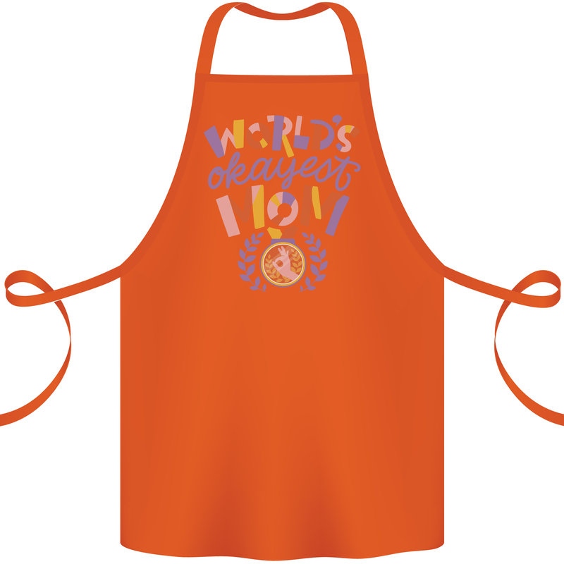 Worlds Okayest Mom Mothers Day Mummy Cotton Apron 100% Organic Orange