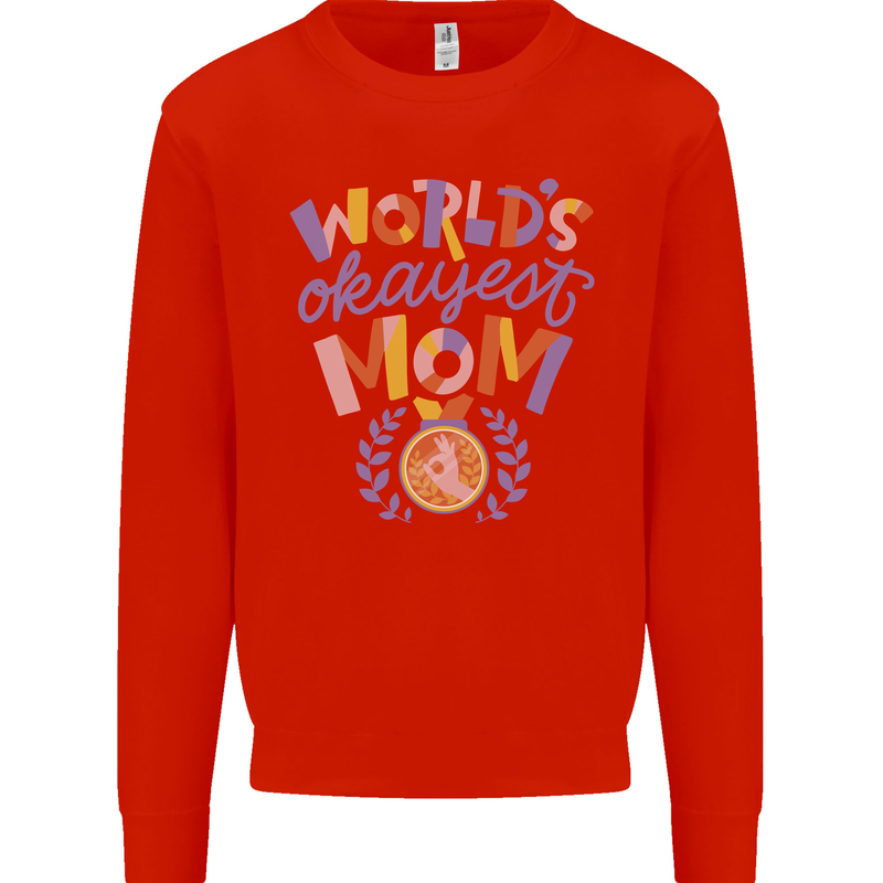 Worlds Okayest Mom Mothers Day Mummy Kids Sweatshirt Jumper Bright Red