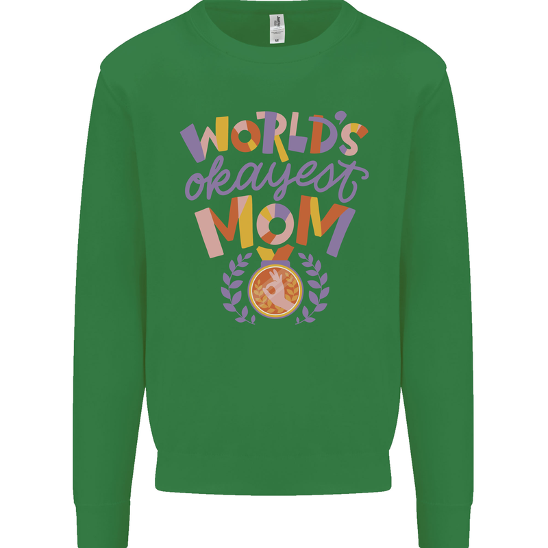 Worlds Okayest Mom Mothers Day Mummy Kids Sweatshirt Jumper Irish Green