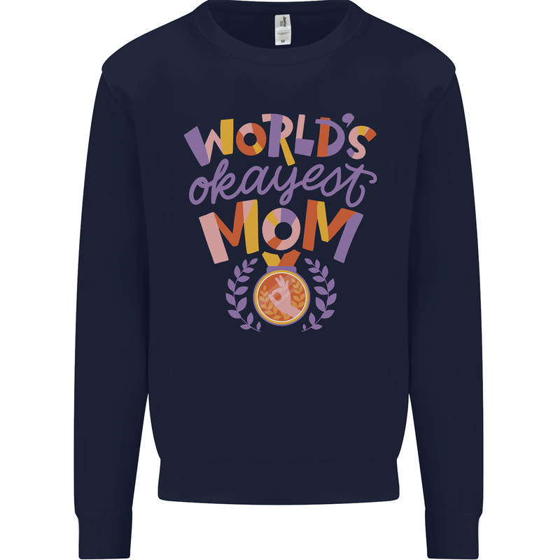 Worlds Okayest Mom Mothers Day Mummy Kids Sweatshirt Jumper Navy Blue