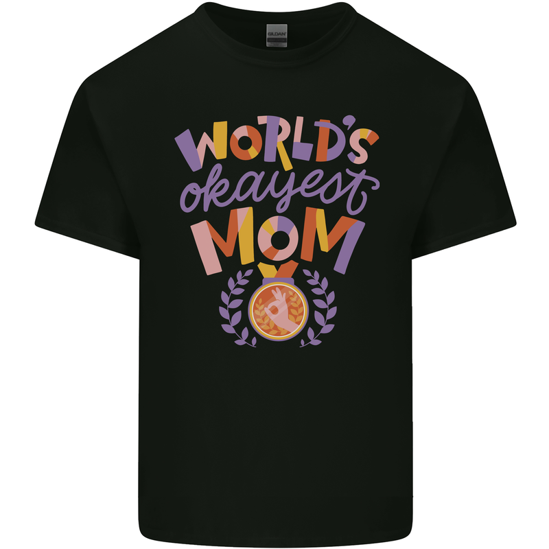 Worlds Okayest Mom Mothers Day Mummy Kids T-Shirt Childrens Black