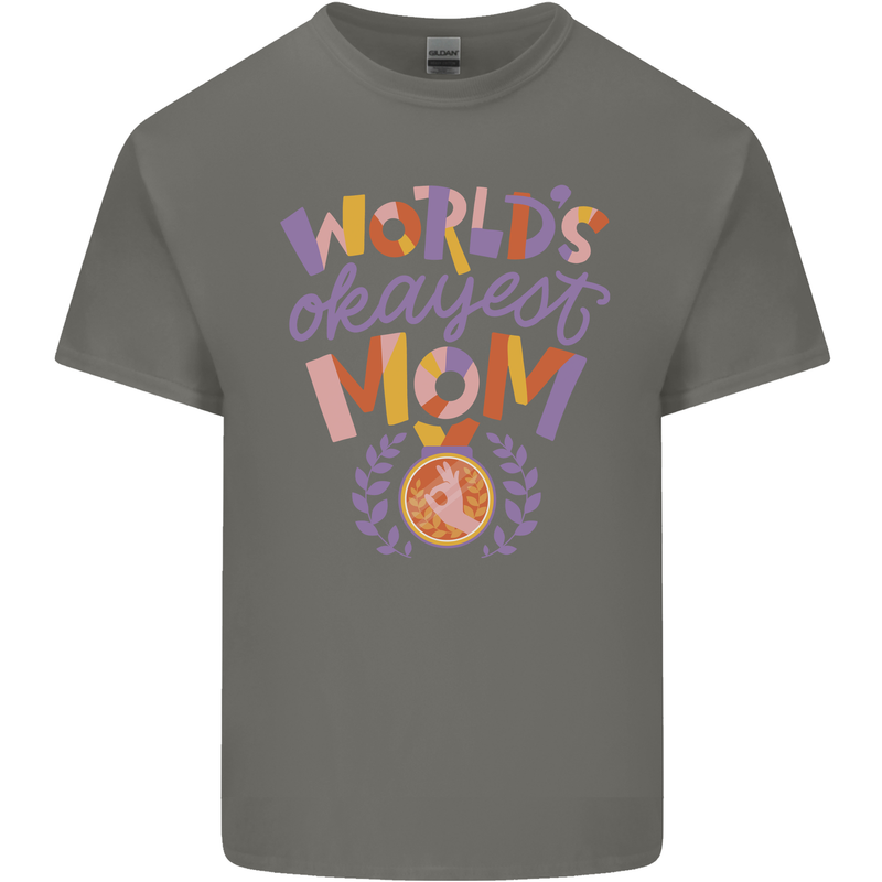 Worlds Okayest Mom Mothers Day Mummy Kids T-Shirt Childrens Charcoal
