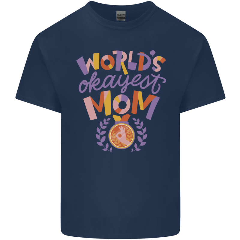 Worlds Okayest Mom Mothers Day Mummy Kids T-Shirt Childrens Navy Blue