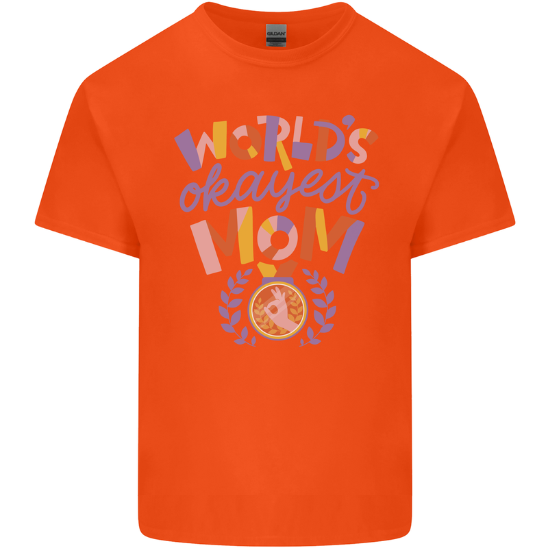 Worlds Okayest Mom Mothers Day Mummy Kids T-Shirt Childrens Orange