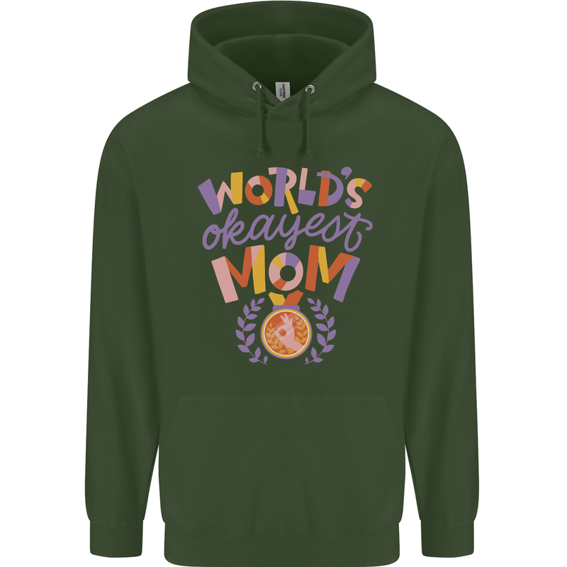 Worlds Okayest Mom Mothers Day Mummy Mens 80% Cotton Hoodie Forest Green