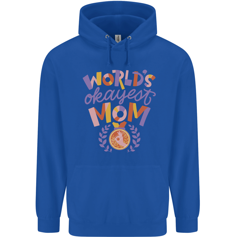 Worlds Okayest Mom Mothers Day Mummy Mens 80% Cotton Hoodie Royal Blue