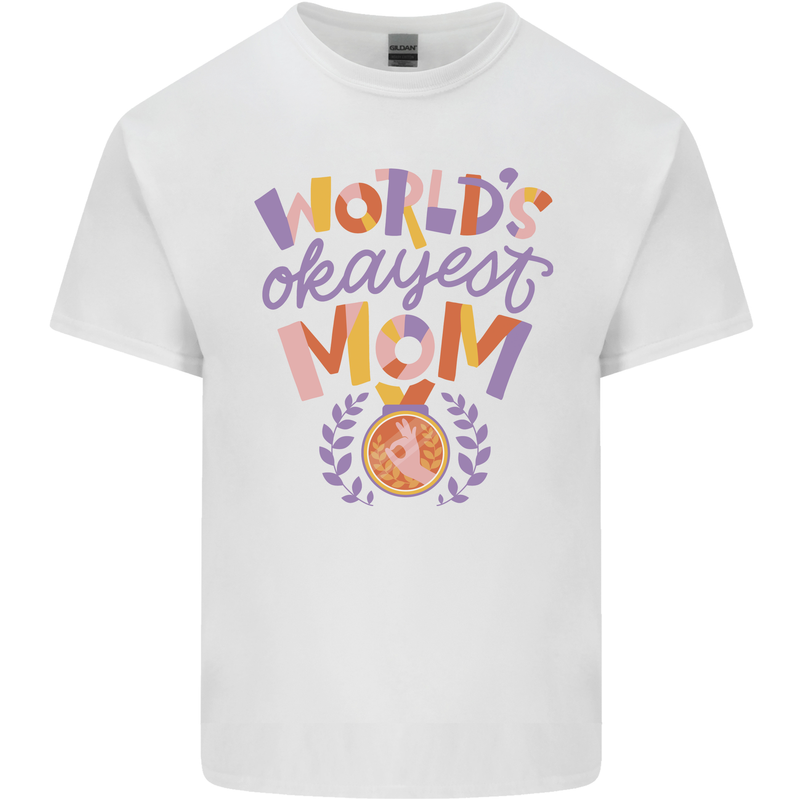 Worlds Okayest Mom Mothers Day Mummy Mens Cotton T-Shirt Tee Top White