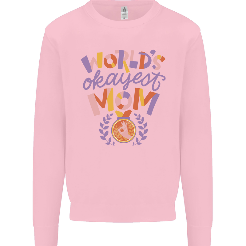 Worlds Okayest Mom Mothers Day Mummy Mens Sweatshirt Jumper Light Pink