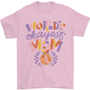 Worlds Okayest Mom Mothers Day Mummy Mens T-Shirt 100% Cotton Light Pink