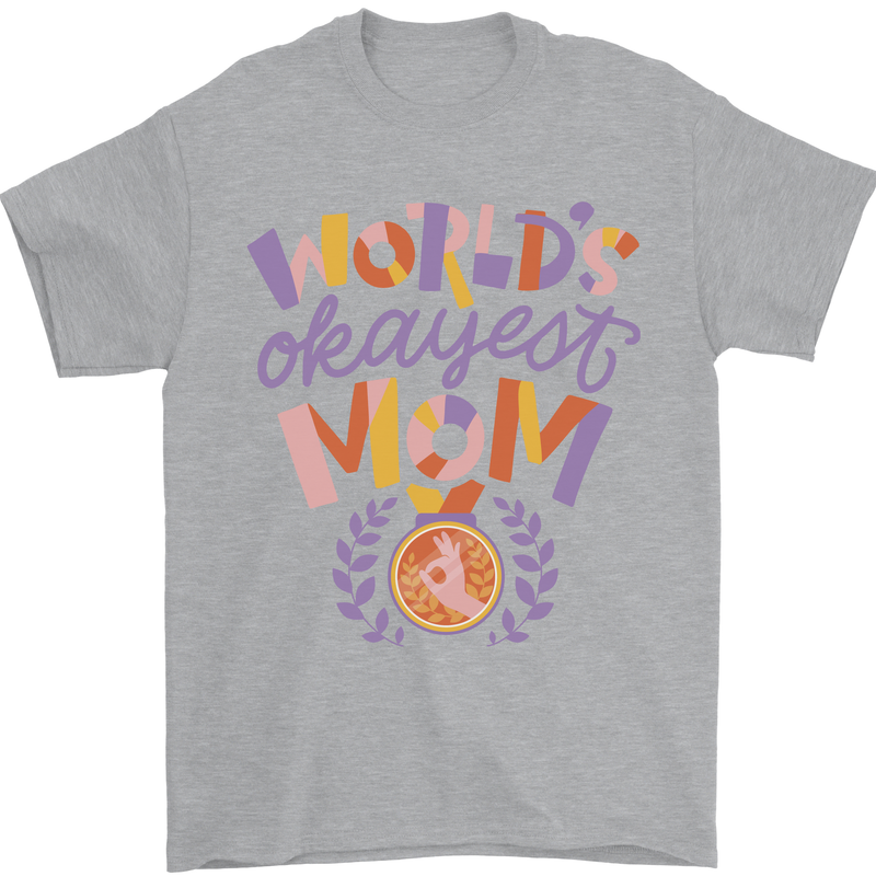 Worlds Okayest Mom Mothers Day Mummy Mens T-Shirt 100% Cotton Sports Grey