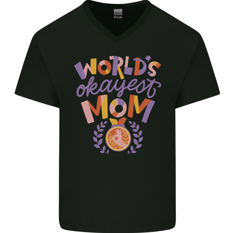 Worlds Okayest Mom Mothers Day Mummy Mens V-Neck Cotton T-Shirt Black