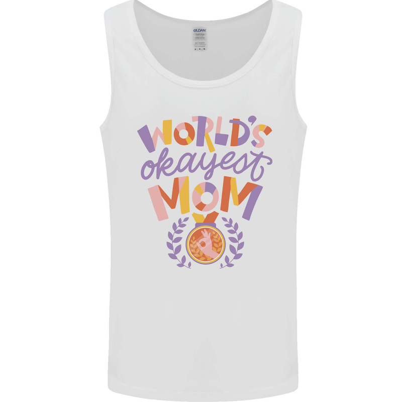 Worlds Okayest Mom Mothers Day Mummy Mens Vest Tank Top White