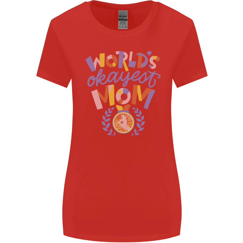 Worlds Okayest Mom Mothers Day Mummy Womens Wider Cut T-Shirt Red