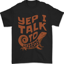 Yep I Talk To Lizards Chameleons Mens T-Shirt 100% Cotton Black