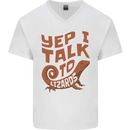 Yep I Talk To Lizards Chameleons Mens V-Neck Cotton T-Shirt White