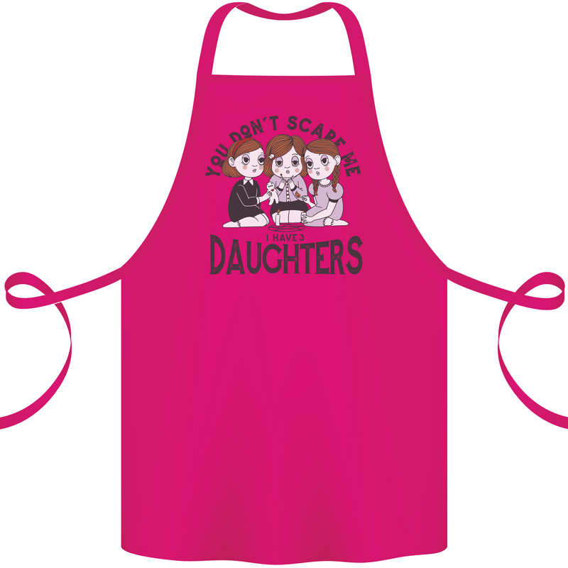 You Cant Scare Me I Have Daughters Fathers Day Cotton Apron 100% Organic Pink