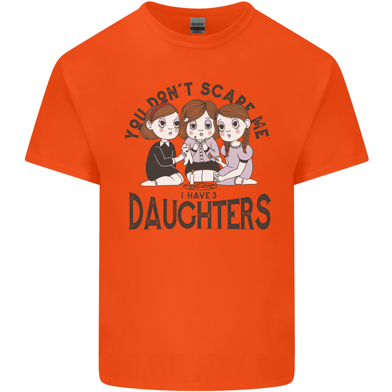 You Cant Scare Me I Have Daughters Fathers Day Kids T-Shirt Childrens Orange