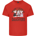 You Cant Scare Me I Have Daughters Fathers Day Kids T-Shirt Childrens Red