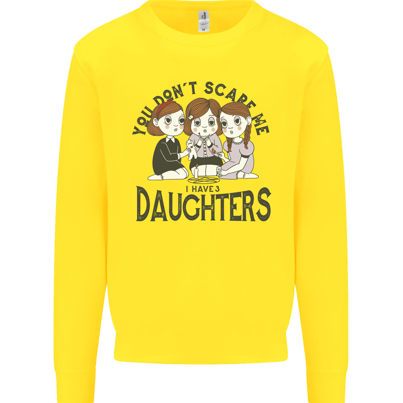 You Cant Scare Me I Have Daughters Fathers Day Mens Sweatshirt Jumper Yellow