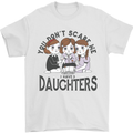 You Cant Scare Me I Have Daughters Fathers Day Mens T-Shirt 100% Cotton White