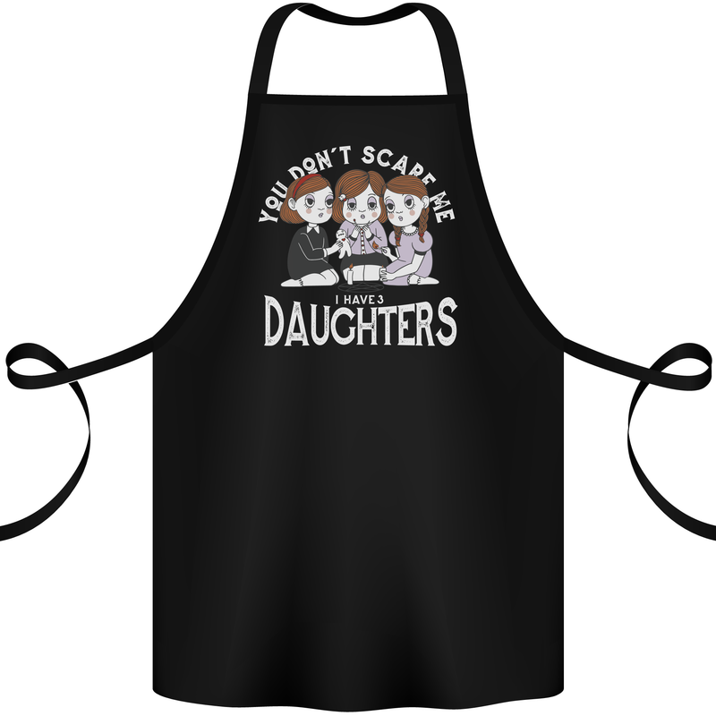 You Cant Scare Me I Have Daughters Mothers Day Cotton Apron 100% Organic Black