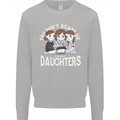 You Cant Scare Me I Have Daughters Mothers Day Kids Sweatshirt Jumper Sports Grey