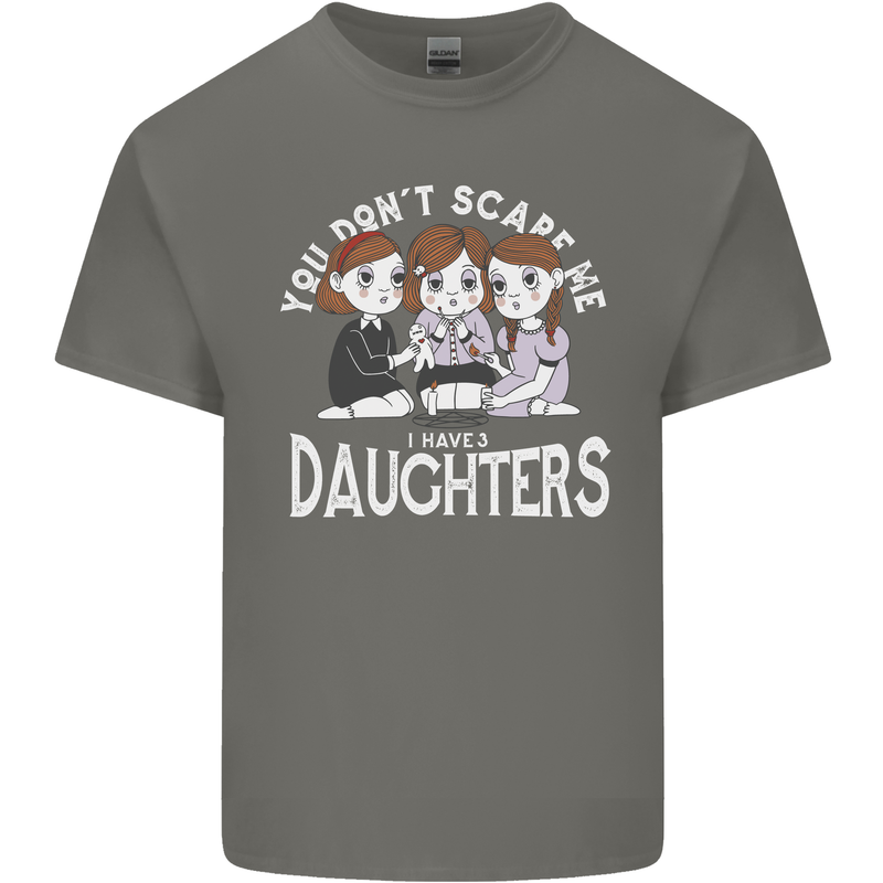 You Cant Scare Me I Have Daughters Mothers Day Kids T-Shirt Childrens Charcoal