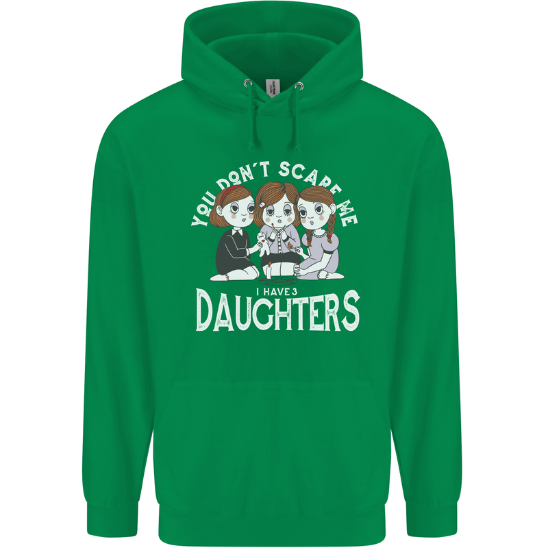 You Cant Scare Me I Have Daughters Mothers Day Mens 80% Cotton Hoodie Irish Green