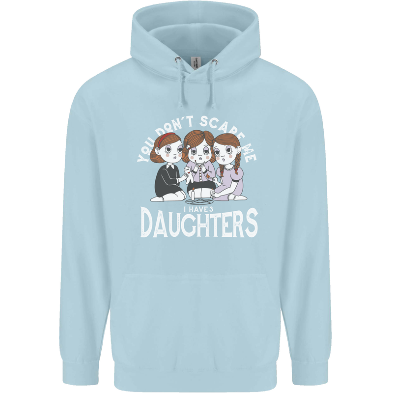 You Cant Scare Me I Have Daughters Mothers Day Mens 80% Cotton Hoodie Light Blue