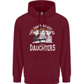 You Cant Scare Me I Have Daughters Mothers Day Mens 80% Cotton Hoodie Maroon