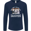 You Cant Scare Me I Have Daughters Mothers Day Mens Long Sleeve T-Shirt Navy Blue