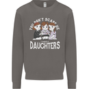 You Cant Scare Me I Have Daughters Mothers Day Mens Sweatshirt Jumper Charcoal