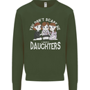 You Cant Scare Me I Have Daughters Mothers Day Mens Sweatshirt Jumper Forest Green
