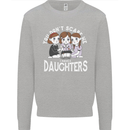You Cant Scare Me I Have Daughters Mothers Day Mens Sweatshirt Jumper Sports Grey