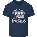 You Cant Scare Me I Have Daughters Mothers Day Mens V-Neck Cotton T-Shirt Navy Blue