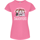 You Cant Scare Me I Have Daughters Mothers Day Womens Petite Cut T-Shirt Azalea