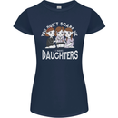 You Cant Scare Me I Have Daughters Mothers Day Womens Petite Cut T-Shirt Navy Blue