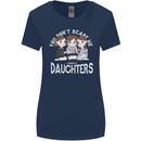 You Cant Scare Me I Have Daughters Mothers Day Womens Wider Cut T-Shirt Navy Blue