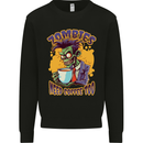 Zombies Need Coffee Too Funny Mens Sweatshirt Jumper Black