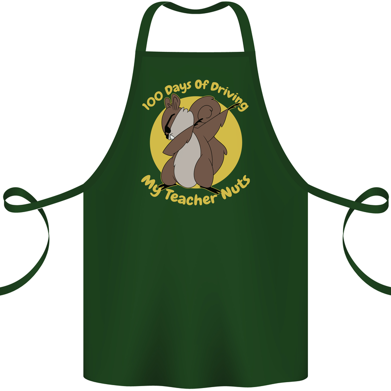 100 Days of Driving My Teacher Nuts Cotton Apron 100% Organic Forest Green