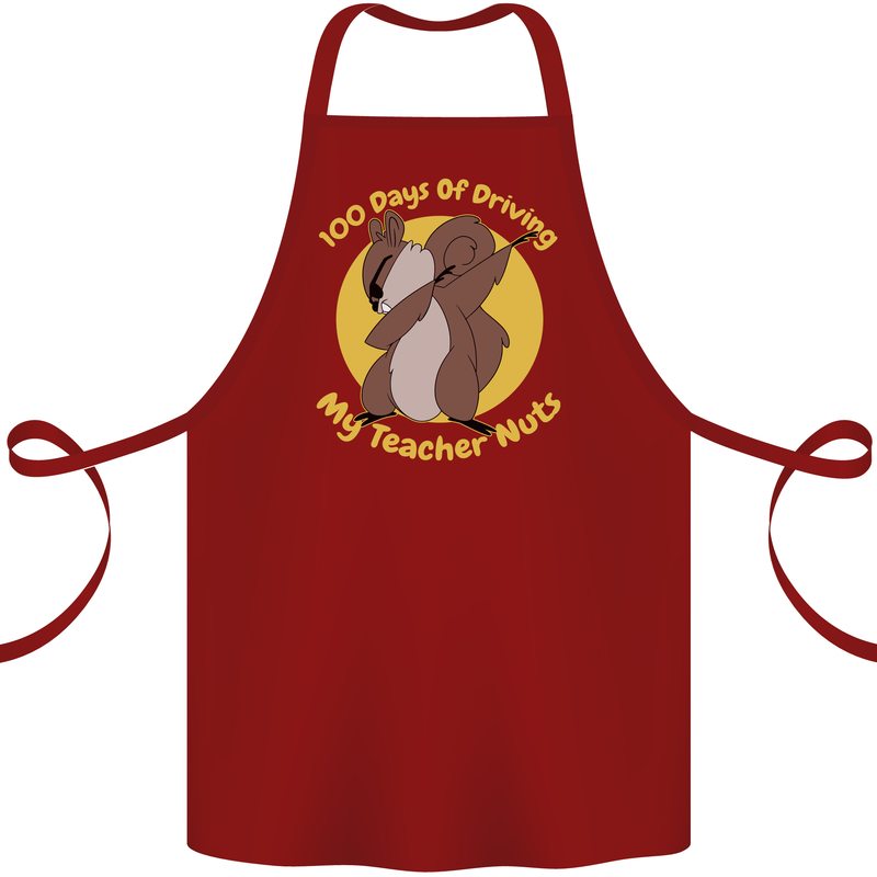 100 Days of Driving My Teacher Nuts Cotton Apron 100% Organic Maroon