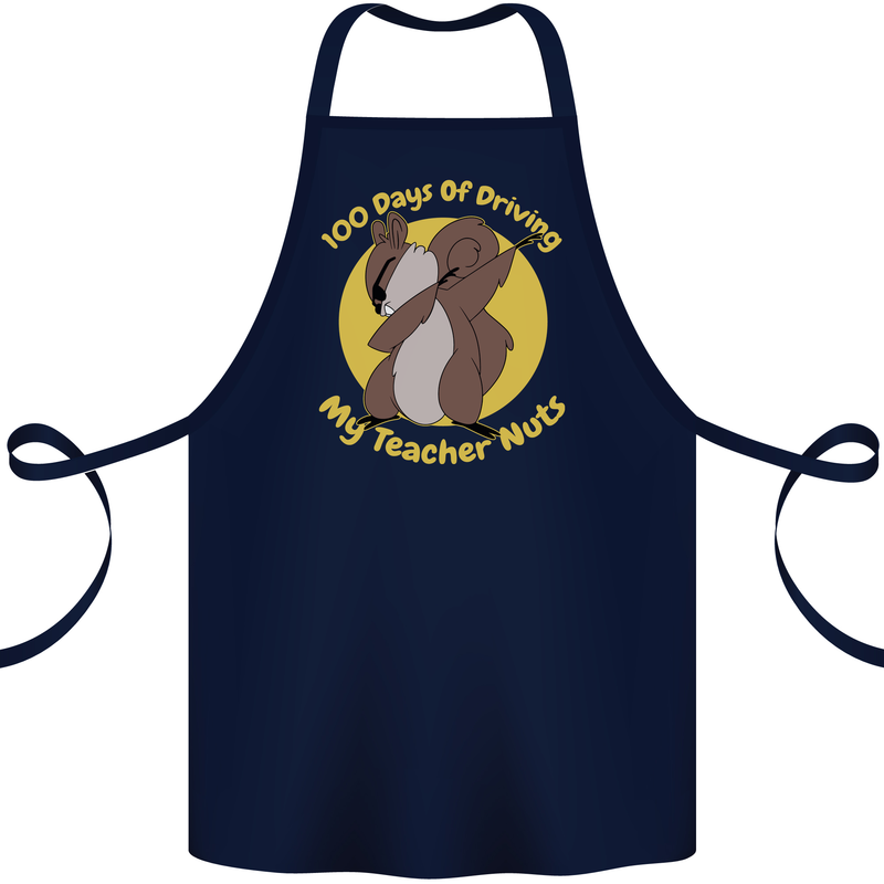 100 Days of Driving My Teacher Nuts Cotton Apron 100% Organic Navy Blue