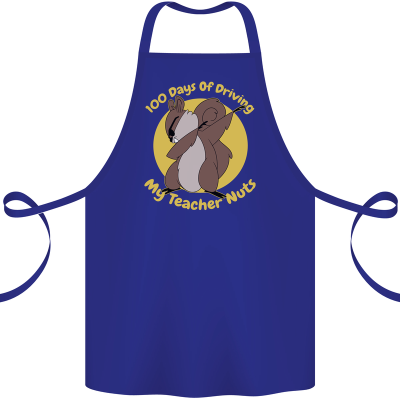 100 Days of Driving My Teacher Nuts Cotton Apron 100% Organic Royal Blue