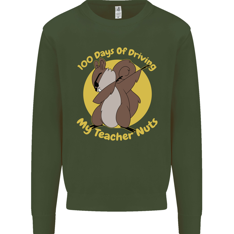 100 Days of Driving My Teacher Nuts Kids Sweatshirt Jumper Forest Green