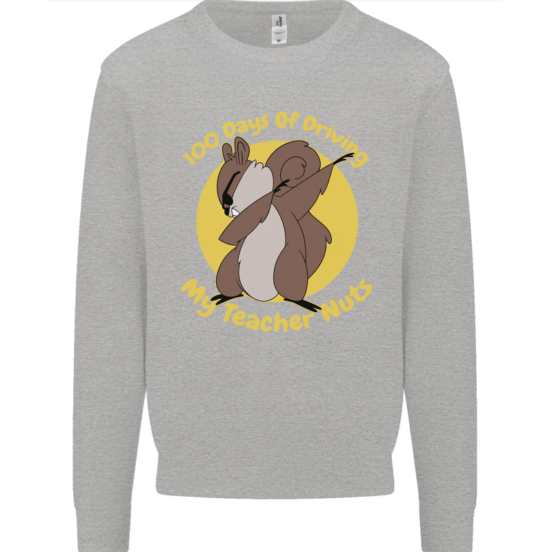 100 Days of Driving My Teacher Nuts Kids Sweatshirt Jumper Sports Grey